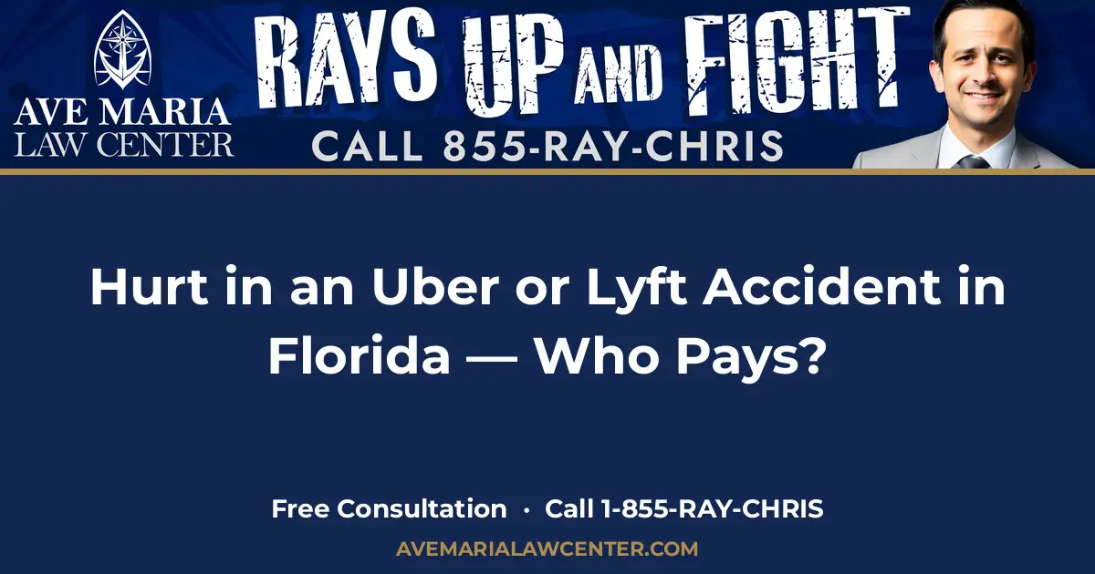 Uber or Lyft accident in Florida — who pays, from Ave Maria Law Center